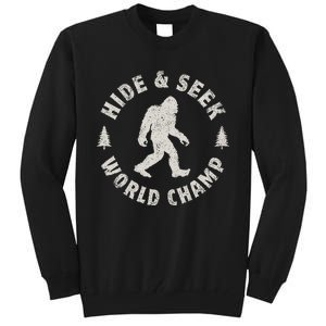 Bigfoot Hide And Seek World Champion Sasquatch Tall Sweatshirt