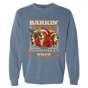 Basset Hound Barkin Around The Christmas Tree Dog Garment-Dyed Sweatshirt