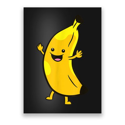 Banana Happy Banana Costume Fruit Love Bananas Poster