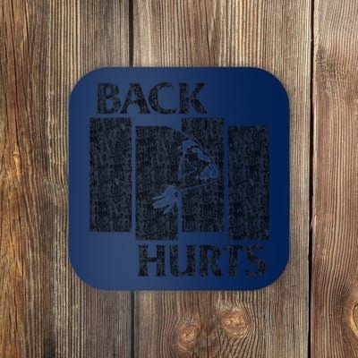 Back Hurts Coaster