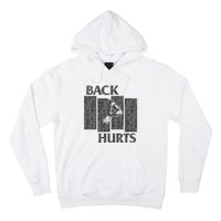 Back Hurts Hoodie