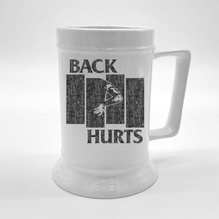 Back Hurts Beer Stein