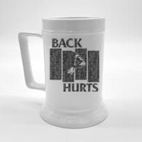 Back Hurts Beer Stein