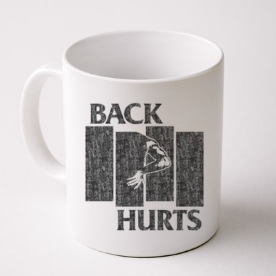 Back Hurts Coffee Mug