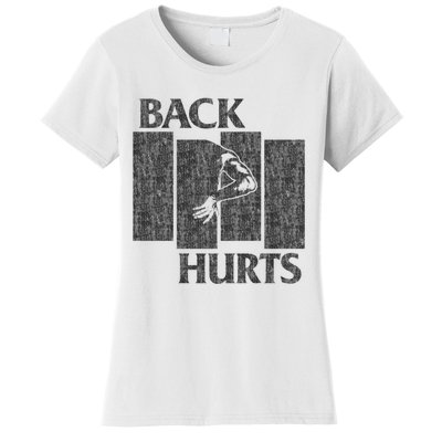 Back Hurts Women's T-Shirt