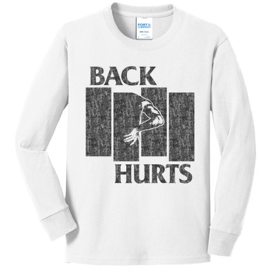 Back Hurts Kids Long Sleeve Shirt