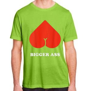 Big Heart Bigger Ass Butt Funny Sarcastic Humor Joke Adult ChromaSoft Performance T-Shirt