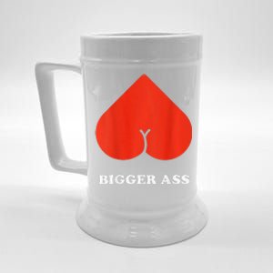 Big Heart Bigger Ass Butt Funny Sarcastic Humor Joke Beer Stein