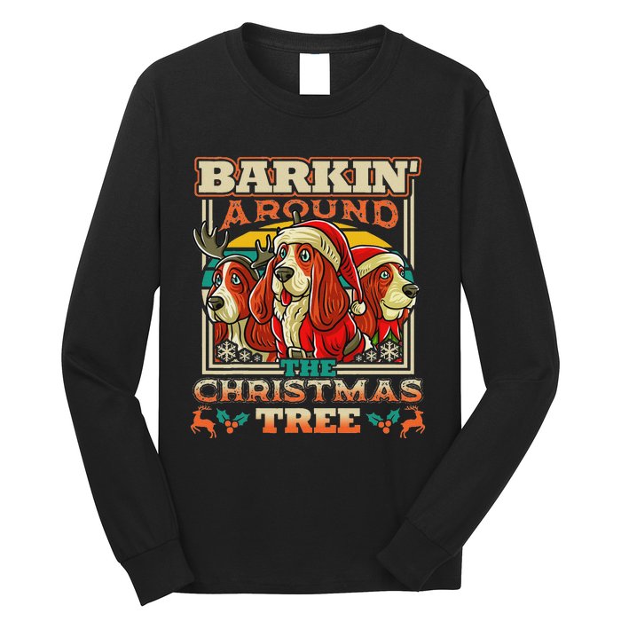 Basset Hound Barkin Around The Christmas Tree Dog Santa Long Sleeve Shirt