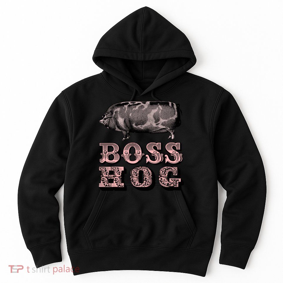 Boss Hog Hoodie