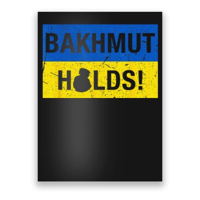 Bakhmut Holds! Poster