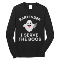 Bartender Halloween Bartender Ghost I Serve The Boos Gift Long Sleeve Shirt