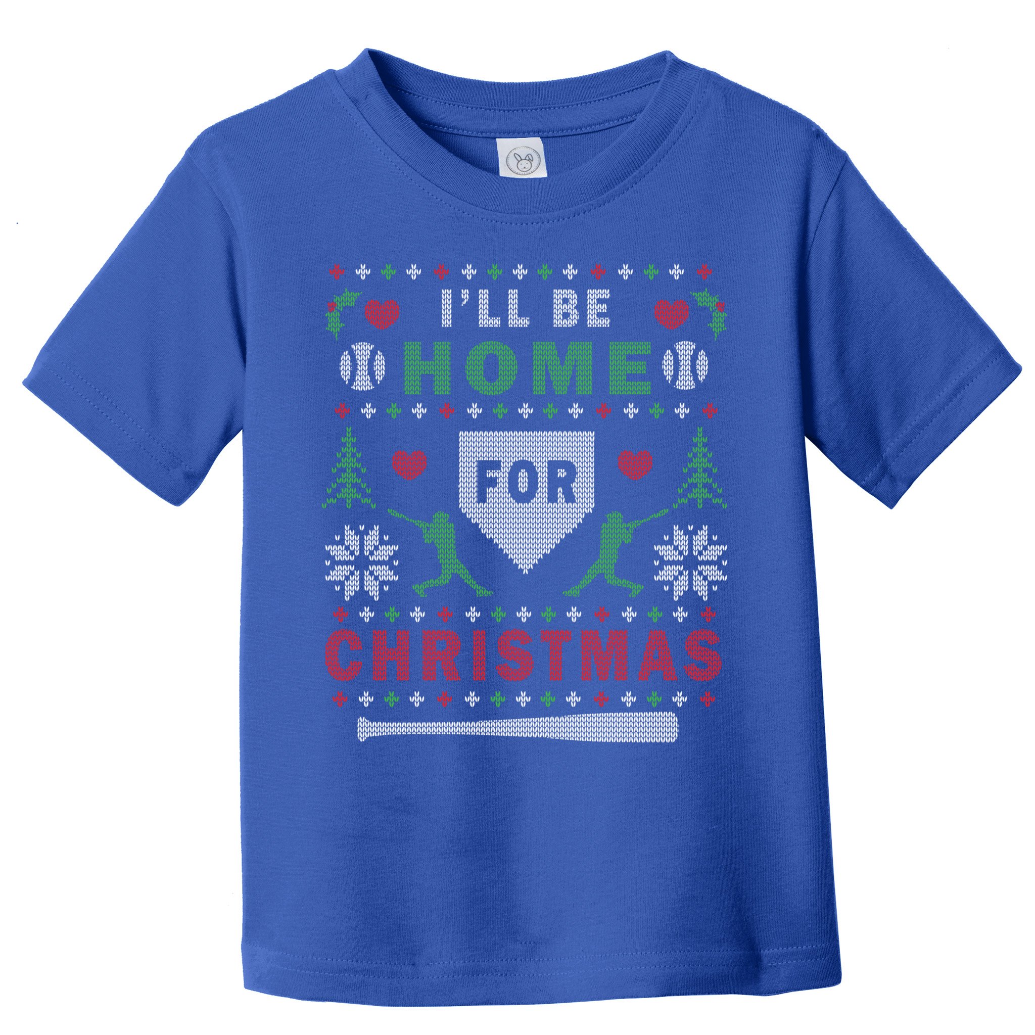 Be Home Baseball Ugly Christmas Sweater Pattern Gift Toddler T-Shirt