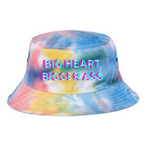 Big Heart Bigger Ass Sarcastic Booty Funny Humor Curvy Tie Dye Newport Bucket Hat