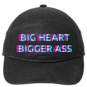 Big Heart Bigger Ass Sarcastic Booty Funny Humor Curvy 7-Panel Snapback Hat