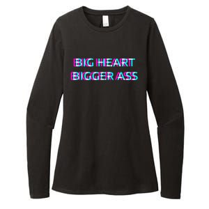 Big Heart Bigger Ass Sarcastic Booty Funny Humor Curvy Womens CVC Long Sleeve Shirt