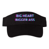 Big Heart Bigger Ass Sarcastic Booty Funny Humor Curvy Valucap Bio-Washed Visor