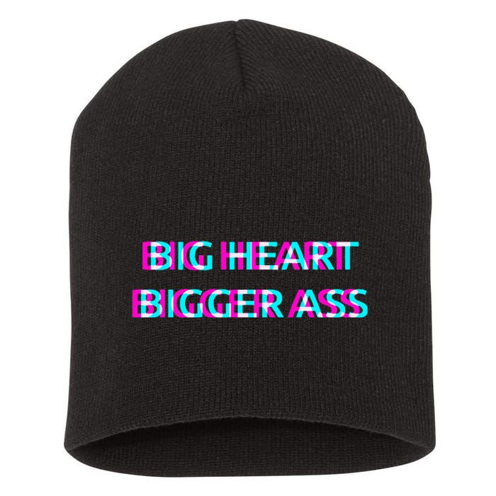 Big Heart Bigger Ass Sarcastic Booty Funny Humor Curvy Short Acrylic Beanie