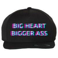 Big Heart Bigger Ass Sarcastic Booty Funny Humor Curvy Wool Snapback Cap