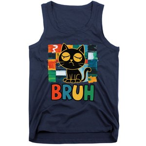 Bruh Humorous Black Cat Design Bruh Cat Boring Bruh Cat Tank Top