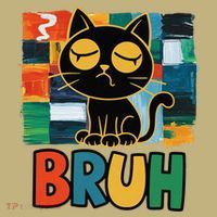 Bruh Humorous Black Cat Design Bruh Cat Boring Bruh Cat Button