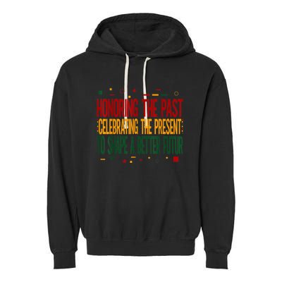 Black History Black History Month Motivational Garment-Dyed Fleece Hoodie