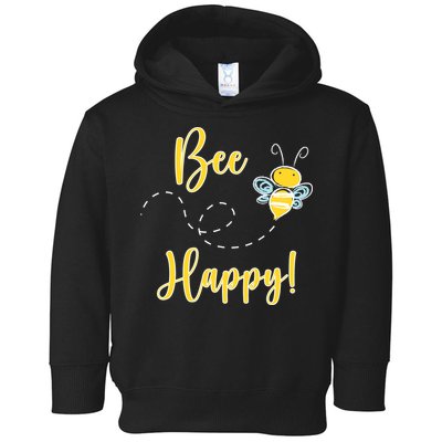 Bee Happy Bumblebee Cute Gift Toddler Hoodie