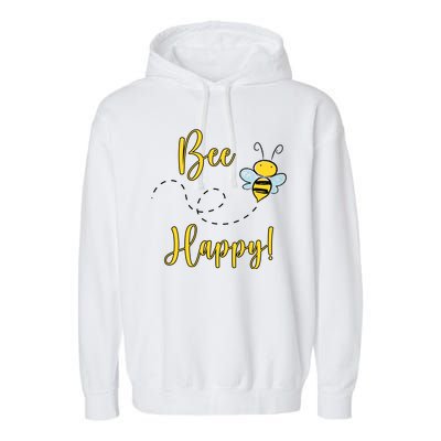 Bee Happy Bumblebee Cute Gift Garment-Dyed Fleece Hoodie