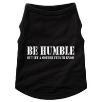 Be Humble But Let A Mother Fucker Know Doggie Tank