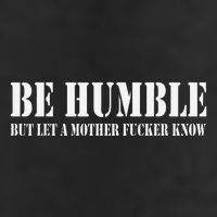 Be Humble But Let A Mother Fucker Know Adult Drive Performance Visor