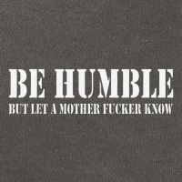 Be Humble But Let A Mother Fucker Know Cotton Canvas Backpack