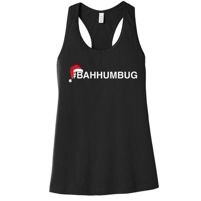 Bahhumbug Hashtag Bah Humbug Santa Hat Grumpy Hate Women's Racerback Tank