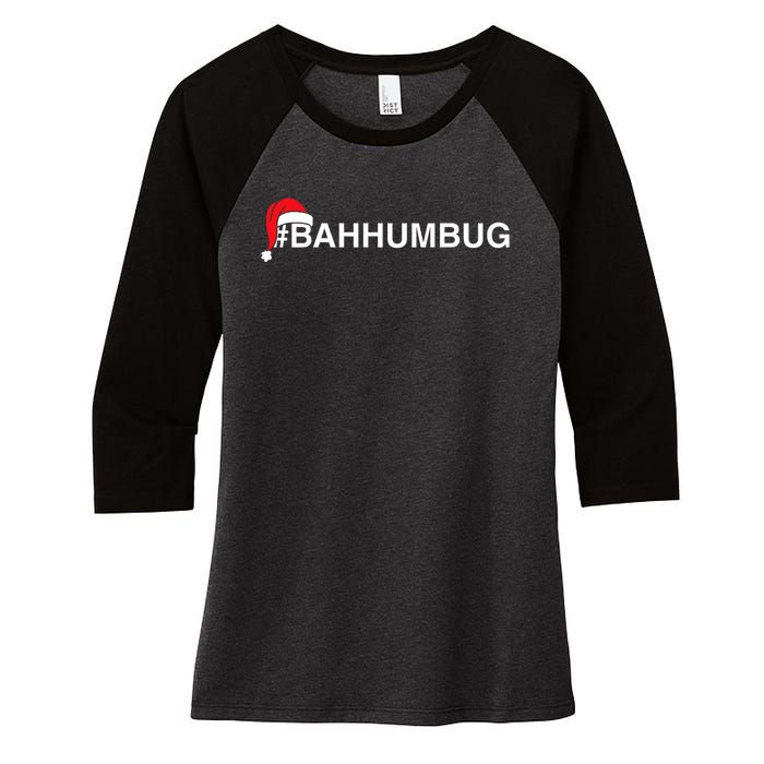 Bahhumbug Hashtag Bah Humbug Santa Hat Grumpy Hate Women's Tri-Blend 3/4-Sleeve Raglan Shirt