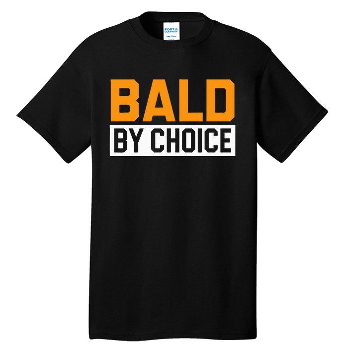 Bald Head Baldy Baldheaded No Hair Baldie Bald Guy Tall T-Shirt