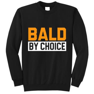 Bald Head Baldy Baldheaded No Hair Baldie Bald Guy Tall Sweatshirt