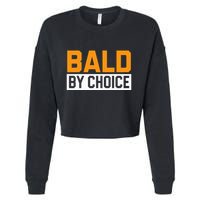 Bald Head Baldy Baldheaded No Hair Baldie Bald Guy Cropped Pullover Crew