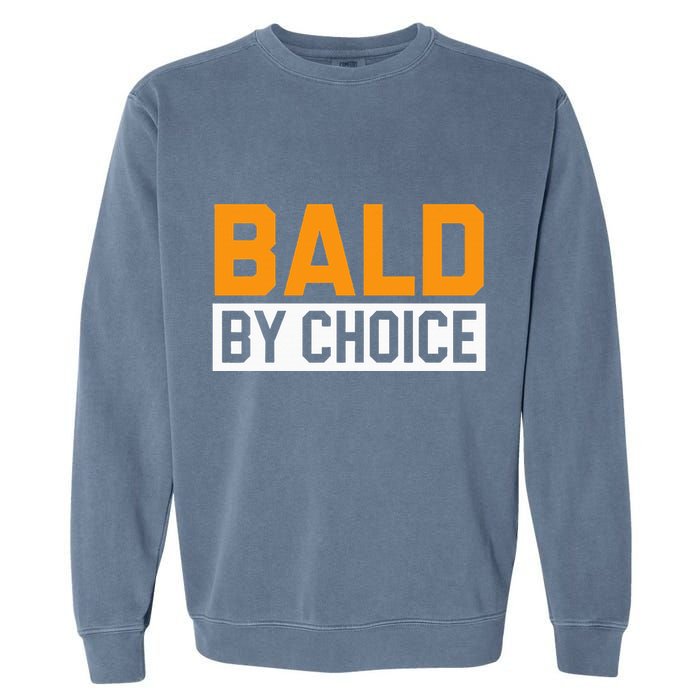 Bald Head Baldy Baldheaded No Hair Baldie Bald Guy Garment-Dyed Sweatshirt