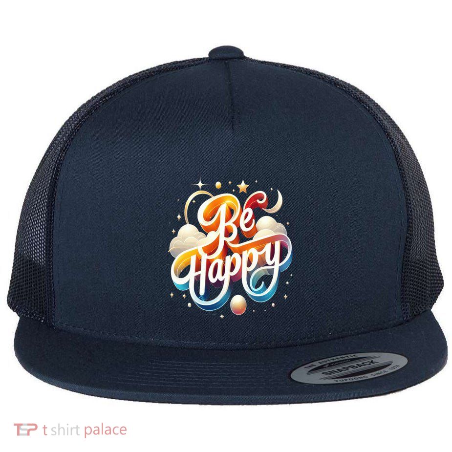 Be Happy Flatbill Hat