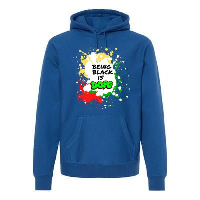 Black History Being Black Is Dope Spray Paint Graffiti 90s Gift Premium Hoodie