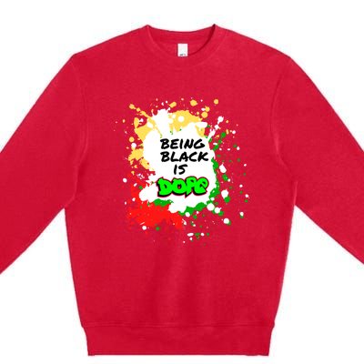 Black History Being Black Is Dope Spray Paint Graffiti 90s Gift Premium Crewneck Sweatshirt