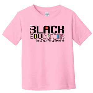 Black History Black Educator By Popular Ded Afro Teacher Gift Toddler T-Shirt