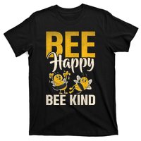 Bee Happy Bee Kind Bee T-Shirt