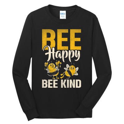 Bee Happy Bee Kind Bee Tall Long Sleeve T-Shirt