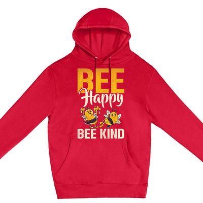 Bee Happy Bee Kind Bee Premium Pullover Hoodie