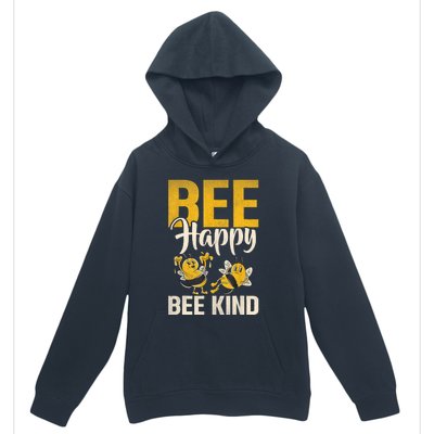 Bee Happy Bee Kind Bee Urban Pullover Hoodie