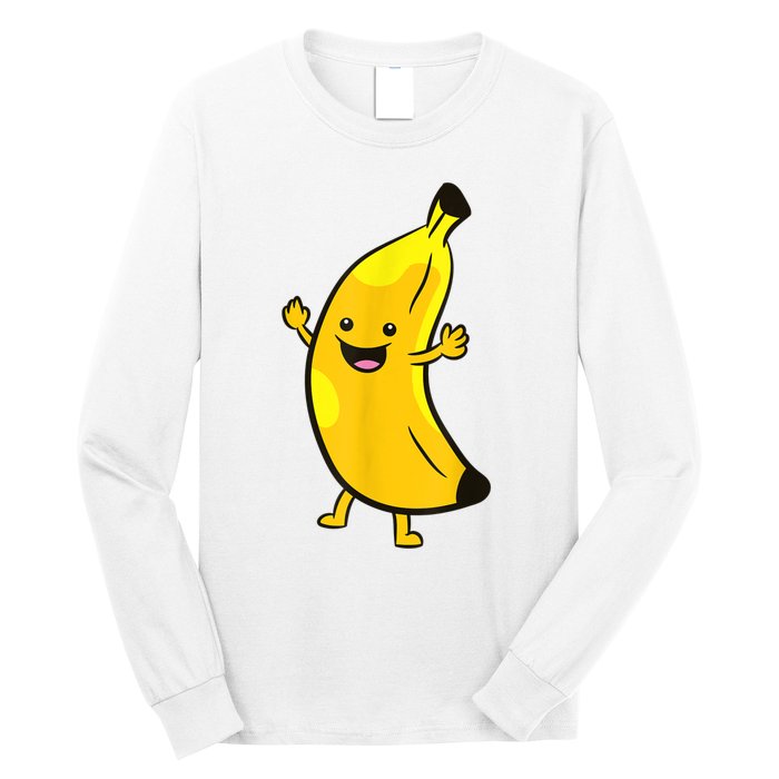 Banana Happy Banana Costume Fruit Love Bananas Long Sleeve Shirt