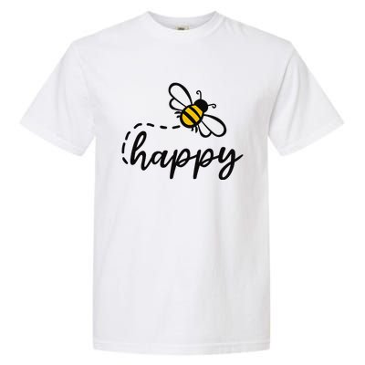 Be Happy Be Kind Bee Happy Inspirational Motivational Garment-Dyed Heavyweight T-Shirt