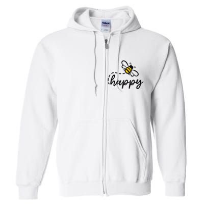 Be Happy Be Kind Bee Happy Inspirational Motivational Full Zip Hoodie