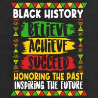 Black History Believe Achieve Succeed Honoring The Past Inspiring The Future Hat