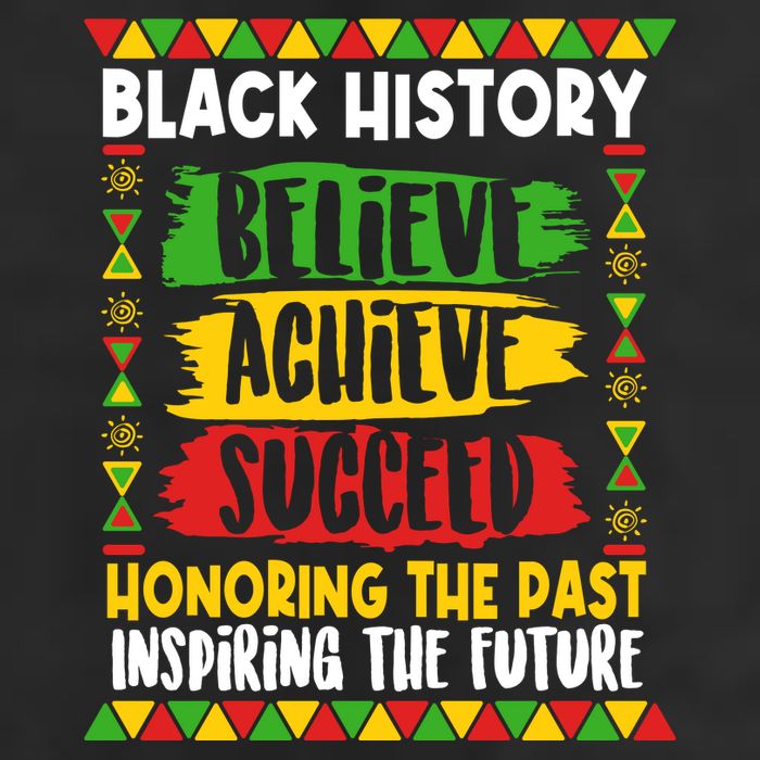 Black History Believe Achieve Succeed Honoring The Past Inspiring The Future Hat